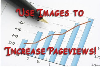 6 Tips to Increase Page views Using Images on your blog