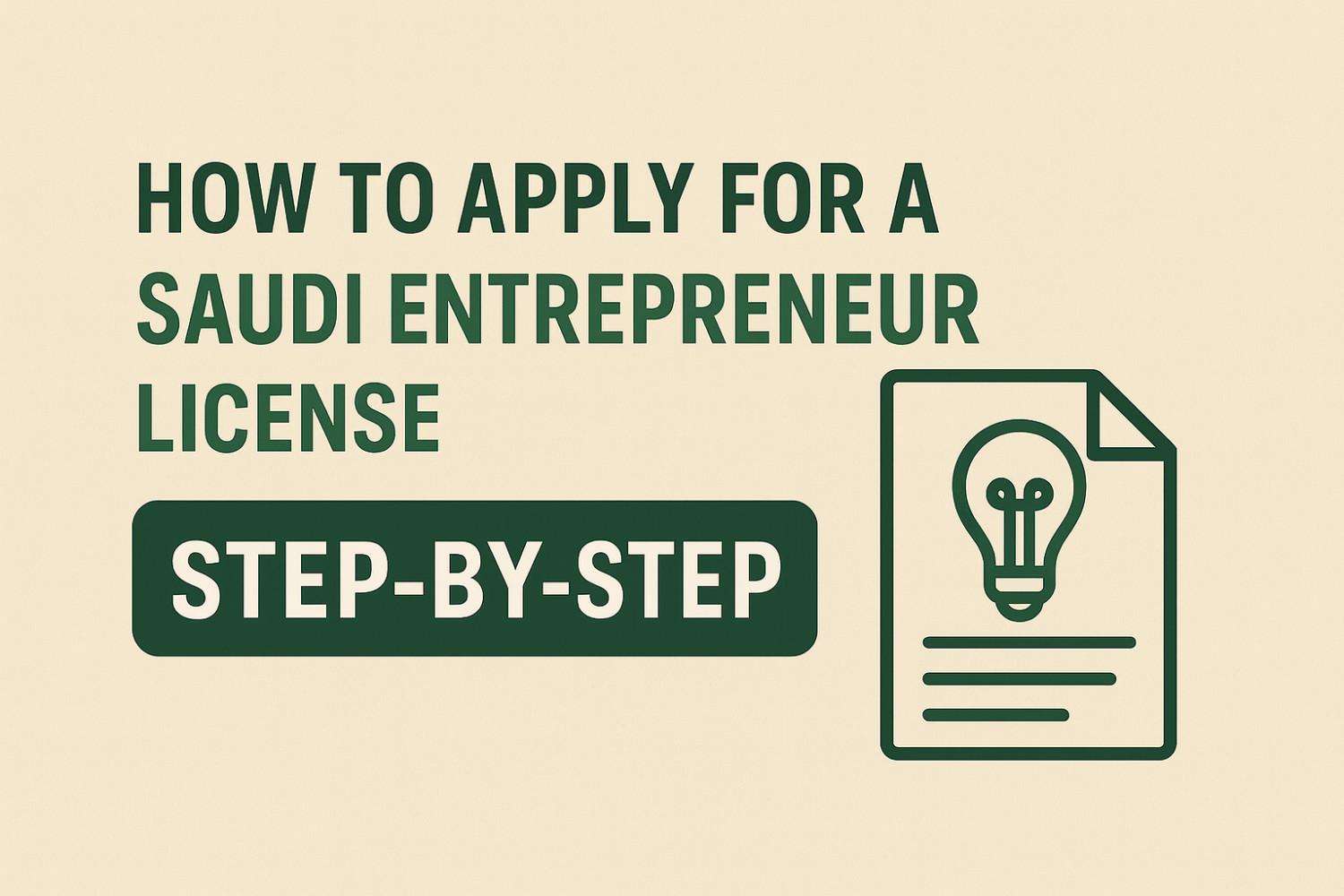 How to Apply for a Saudi Entrepreneur License