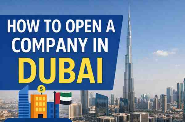 How to Open a Company in Dubai