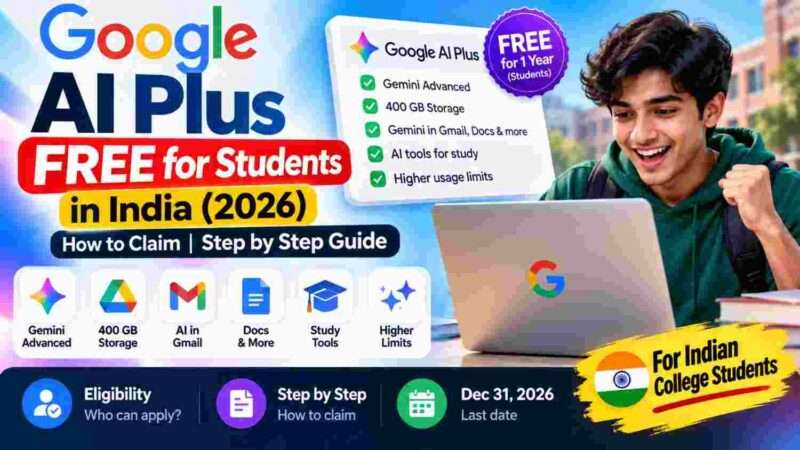 Google AI Plus Free for Students in India (2026): How to Claim