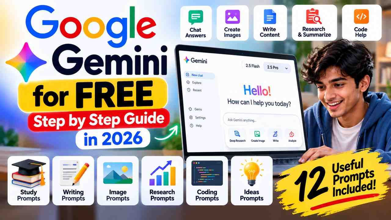 How to Use Google Gemini for Free in 2026: Beginner’s Guide + Prompts